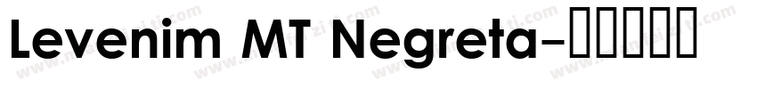 Levenim MT Negreta字体转换